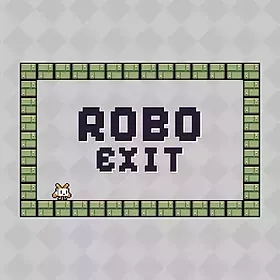 Robo Exit